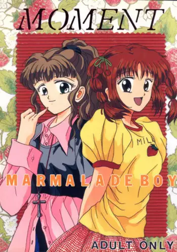 (C49) [Shanghai Honey Bee, Jen-Jan] Moment (Marmalade Boy)