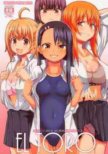 (COMIC1☆20) [Fountain's Square (Hagiya Masakage)] EL TORO (Ijiranaide, Nagatoro-san) [English]