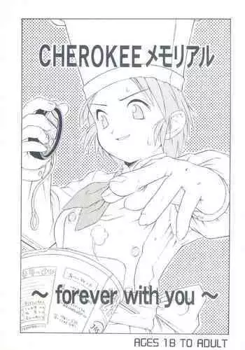 CHEROKEE Memorial forever with you