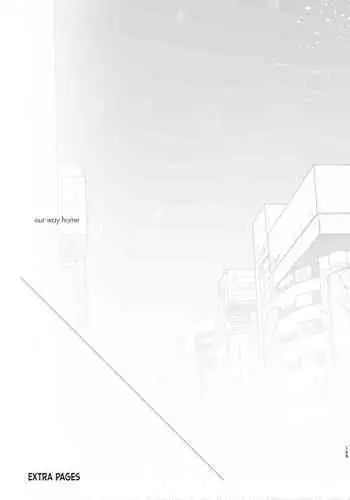 our way home + Extras
